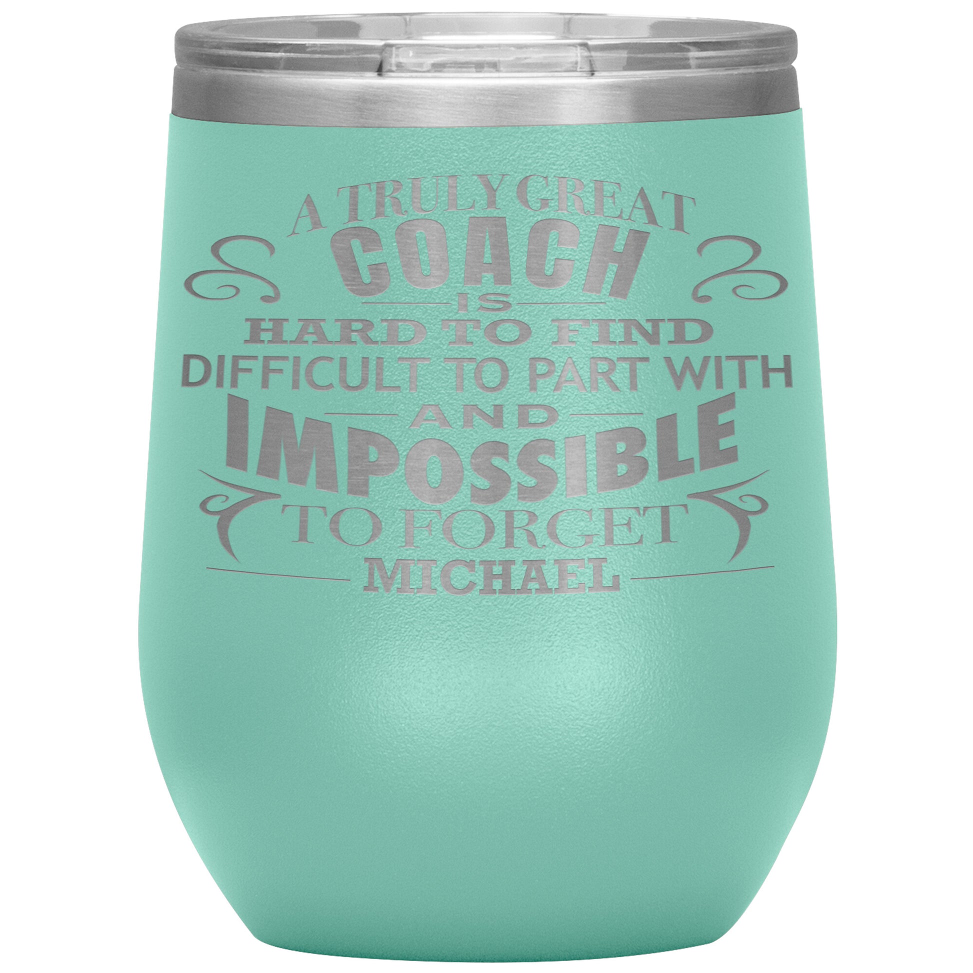A Truly Great Coach Tumbler