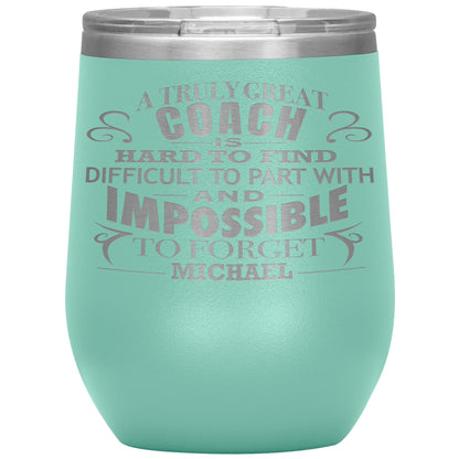 A Truly Great Coach Tumbler