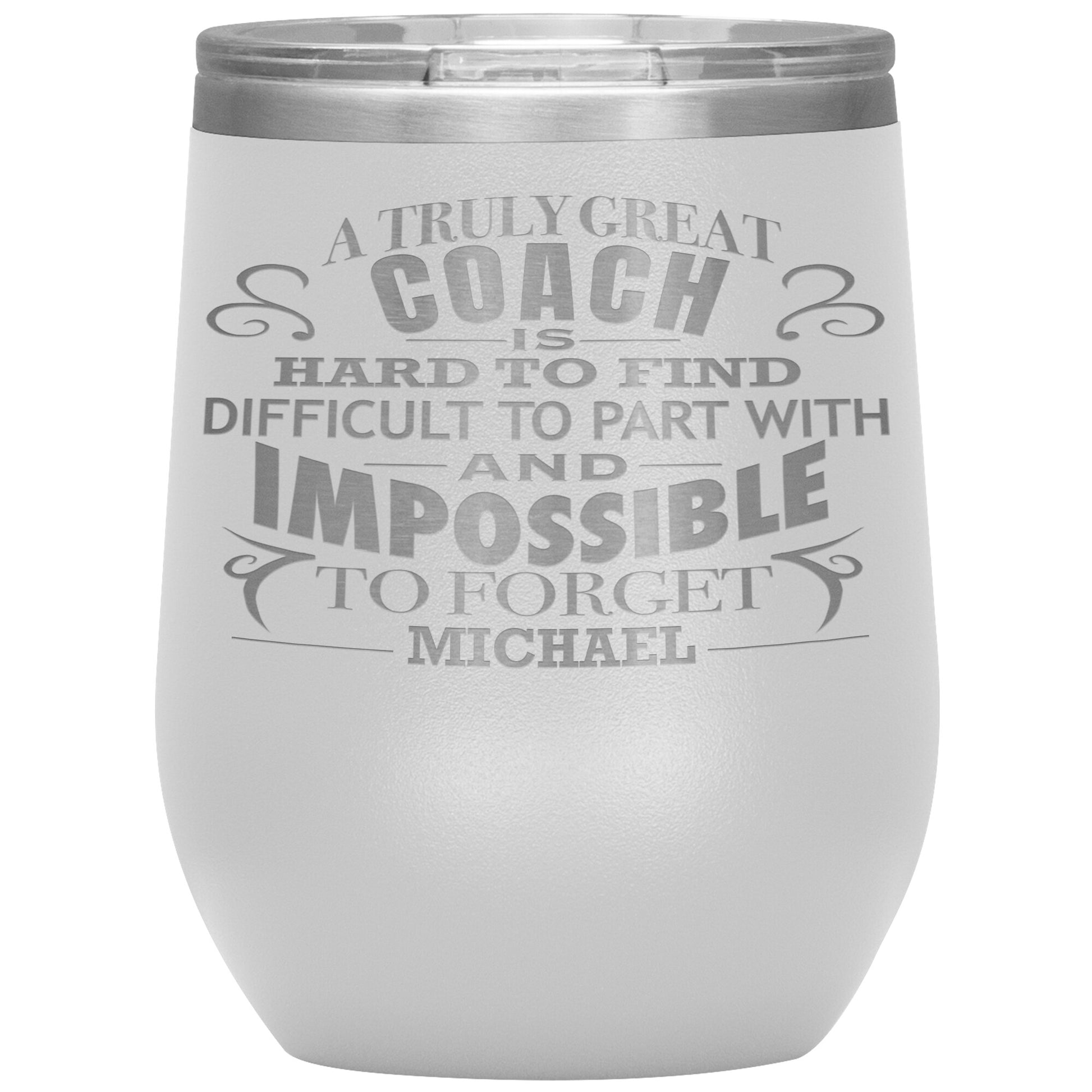 A Truly Great Coach Tumbler