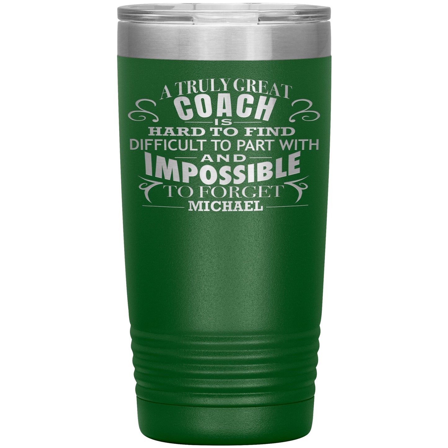A Truly Great Coach Tumbler
