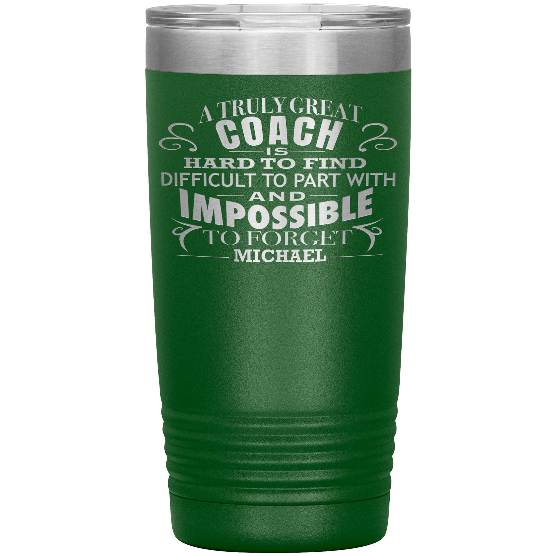 A Truly Great Coach Tumbler