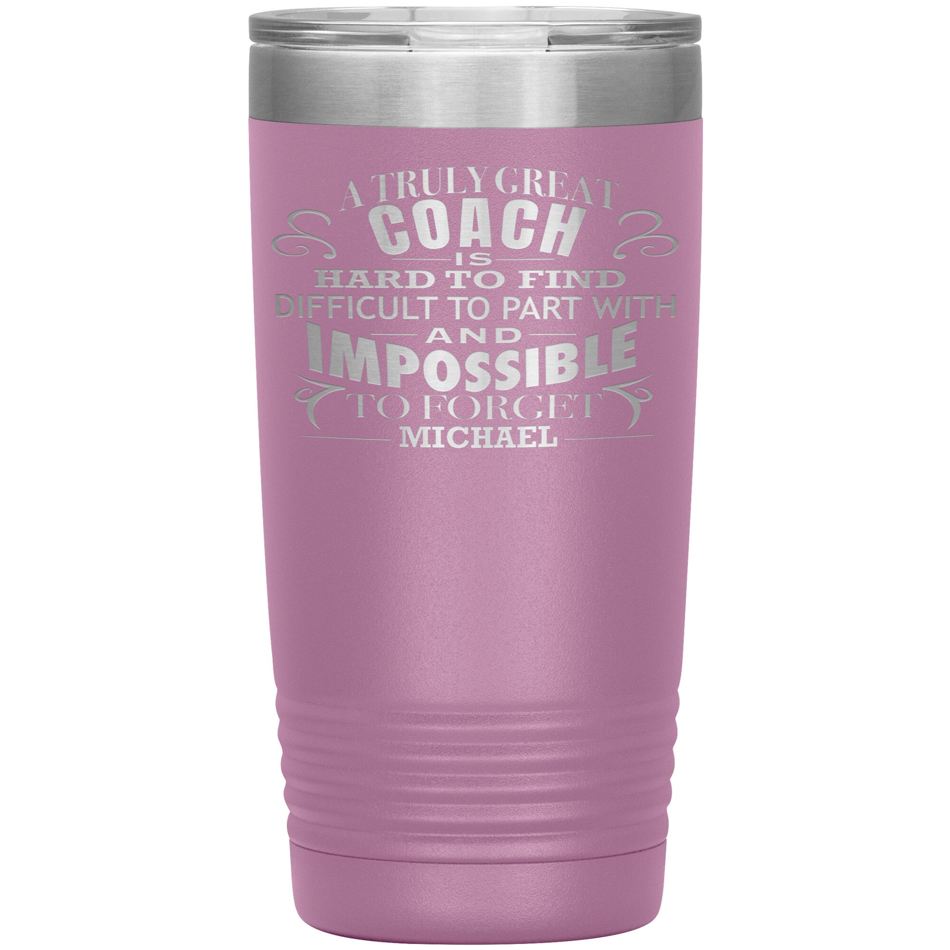 A Truly Great Coach Tumbler