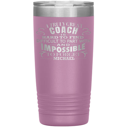 A Truly Great Coach Tumbler