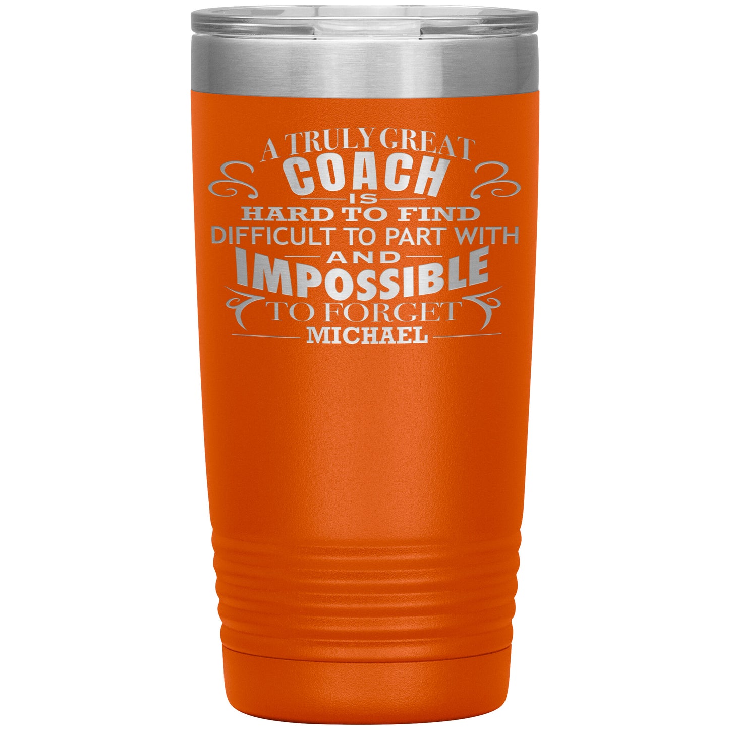 A Truly Great Coach Tumbler