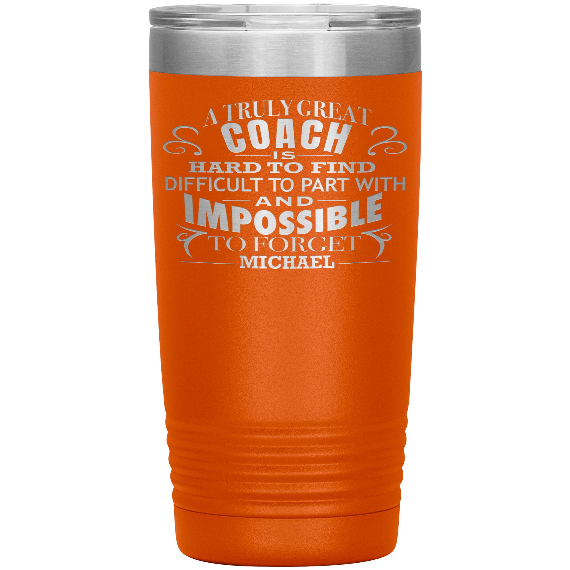 A Truly Great Coach Tumbler