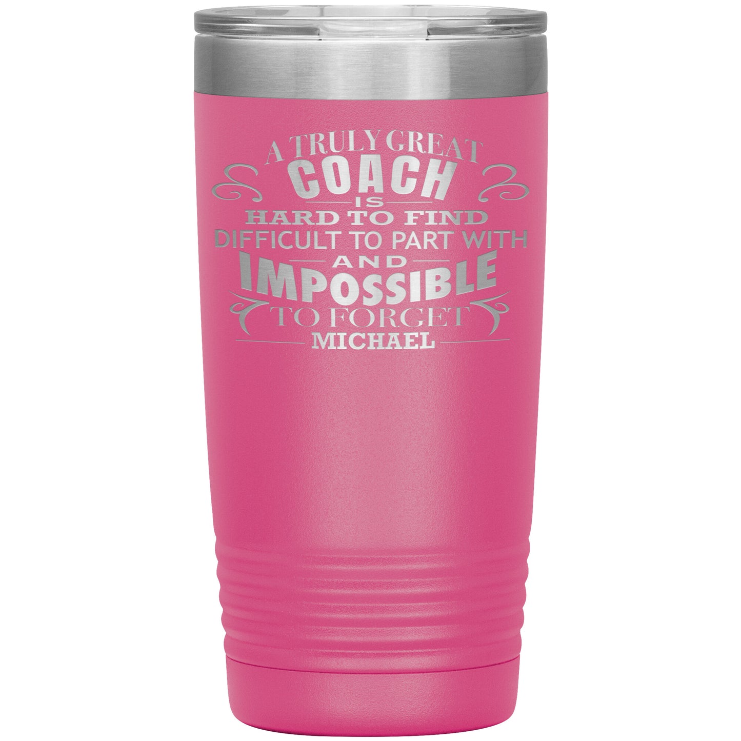 A Truly Great Coach Tumbler