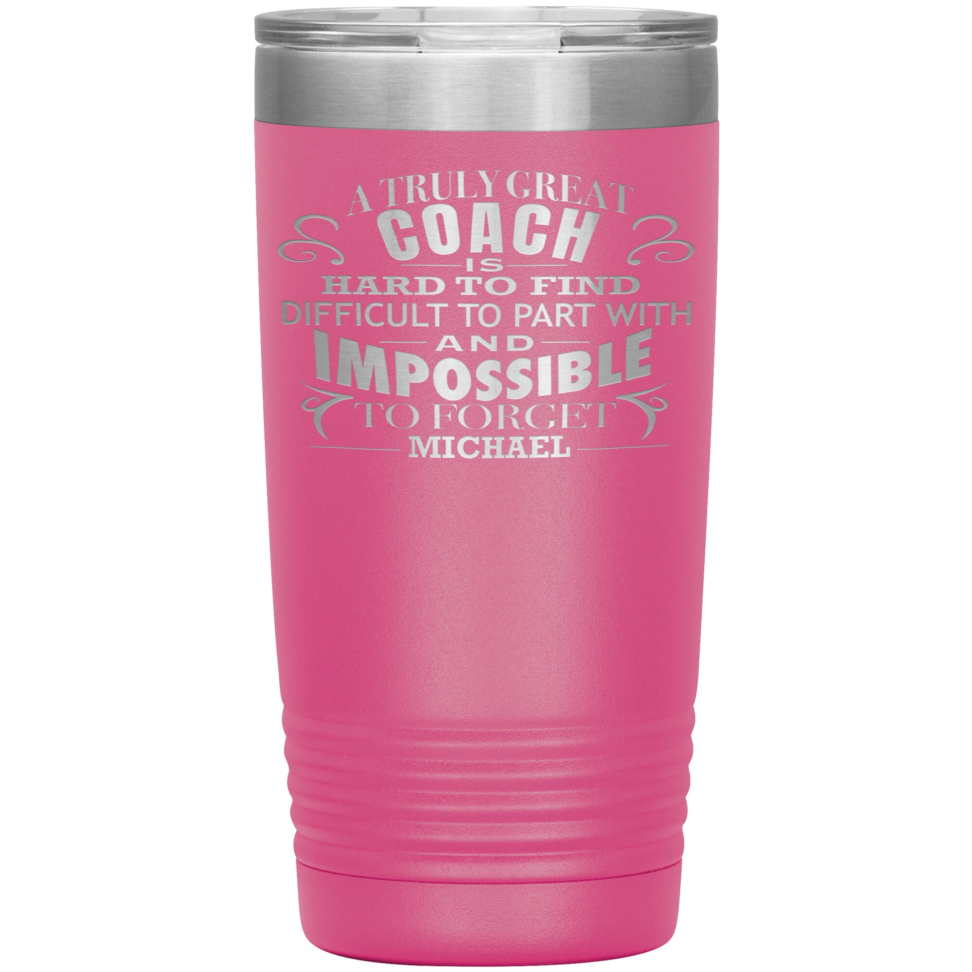 A Truly Great Coach Tumbler