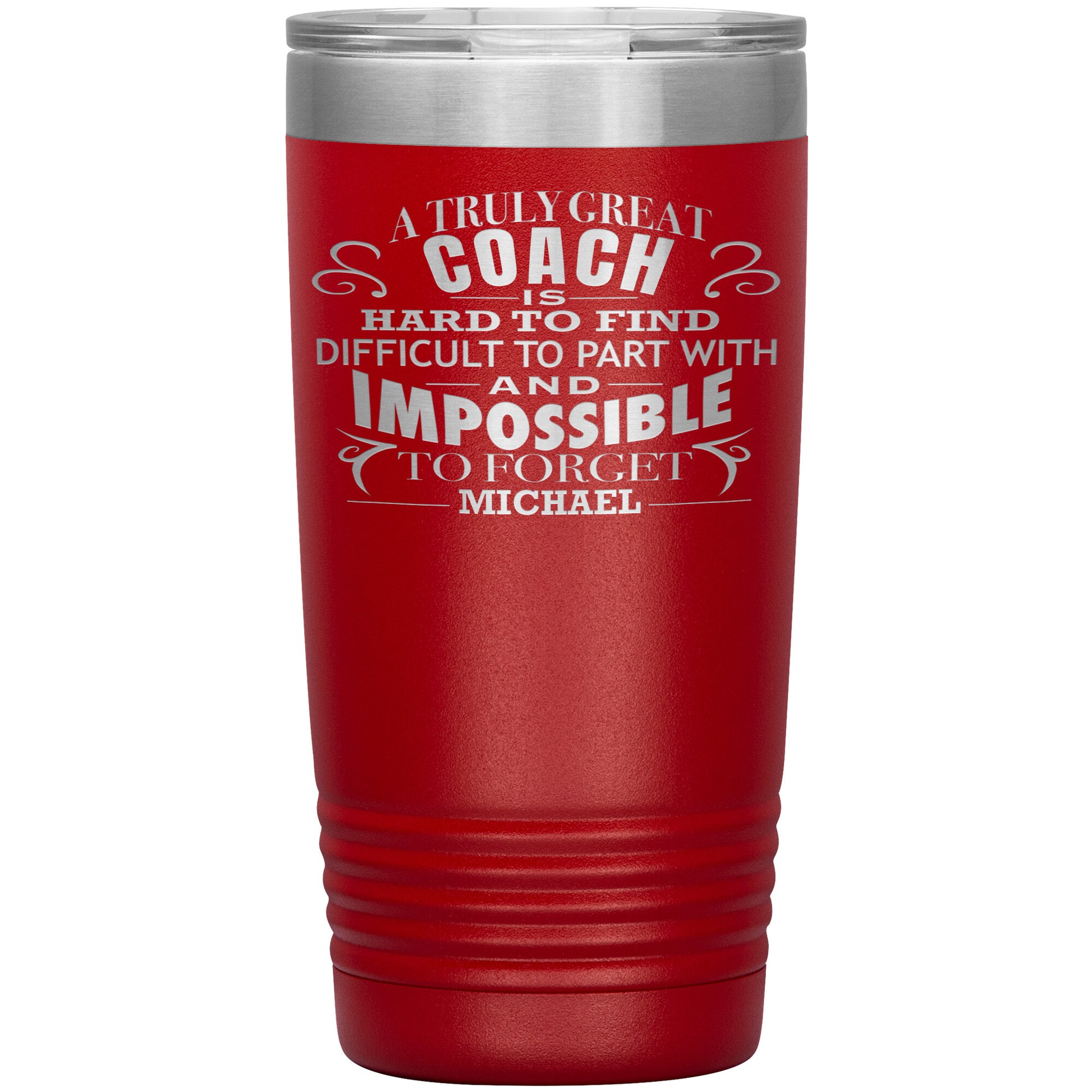 A Truly Great Coach Tumbler