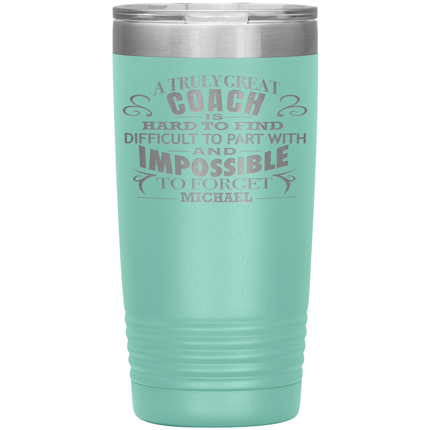 A Truly Great Coach Tumbler