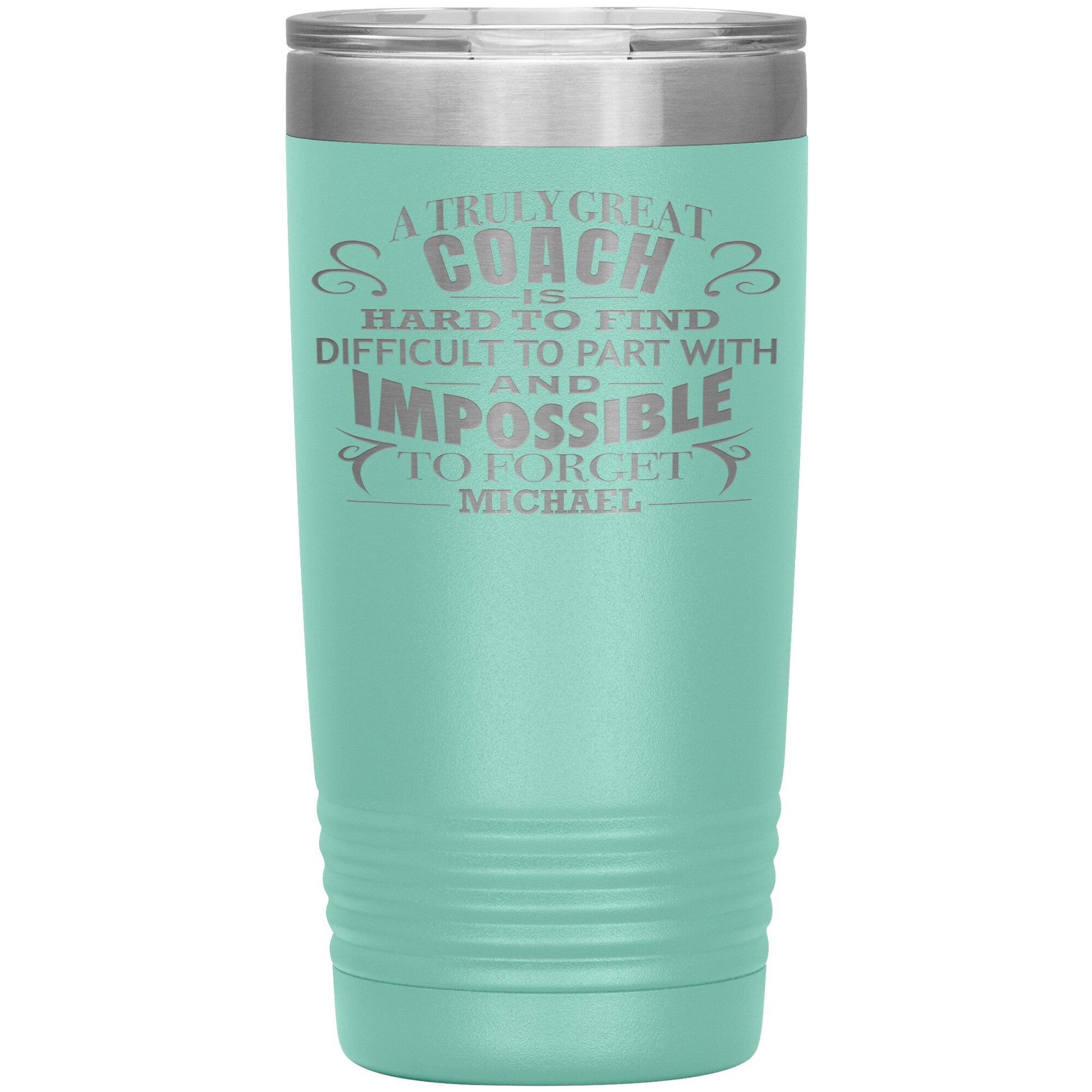 A Truly Great Coach Tumbler