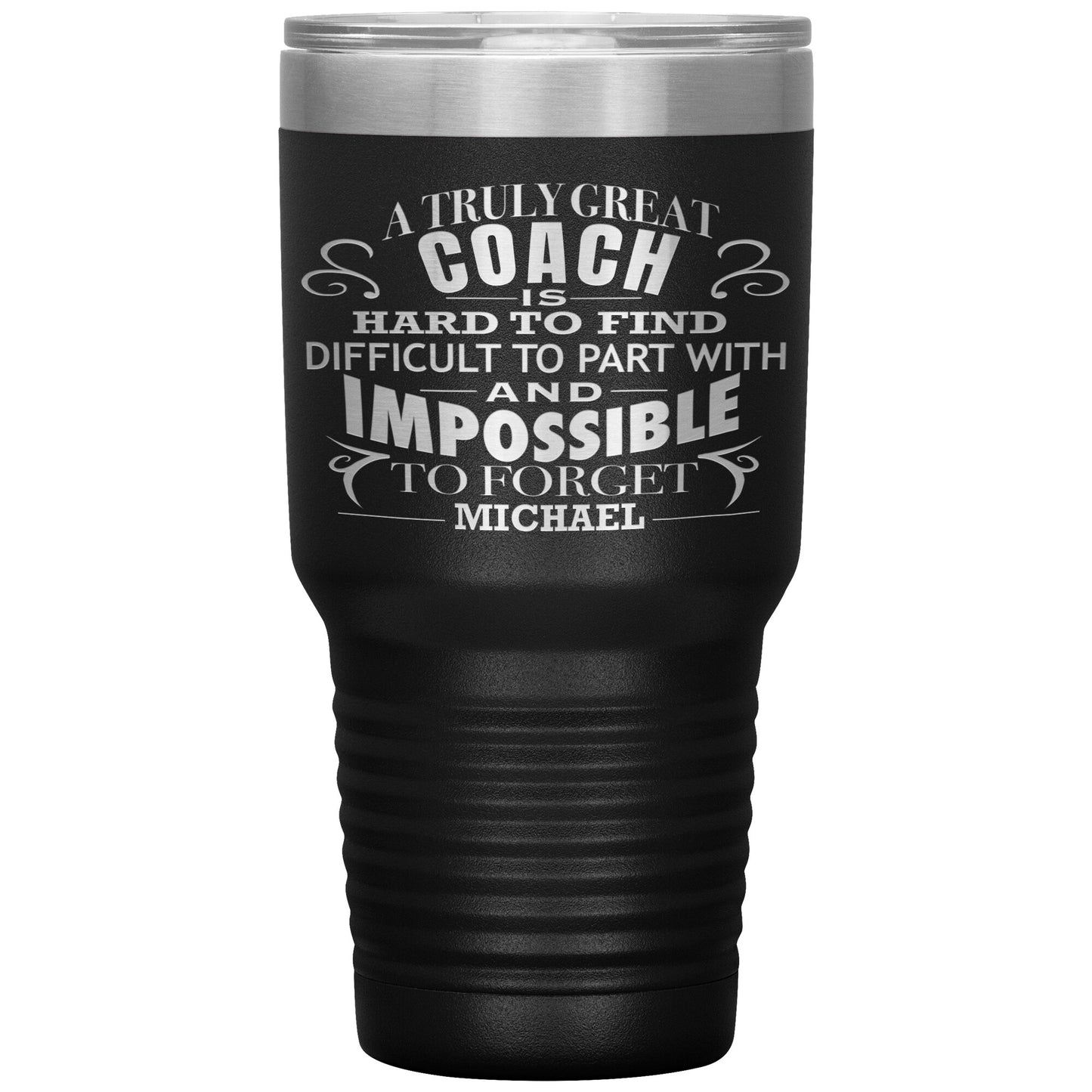 A Truly Great Coach Tumbler