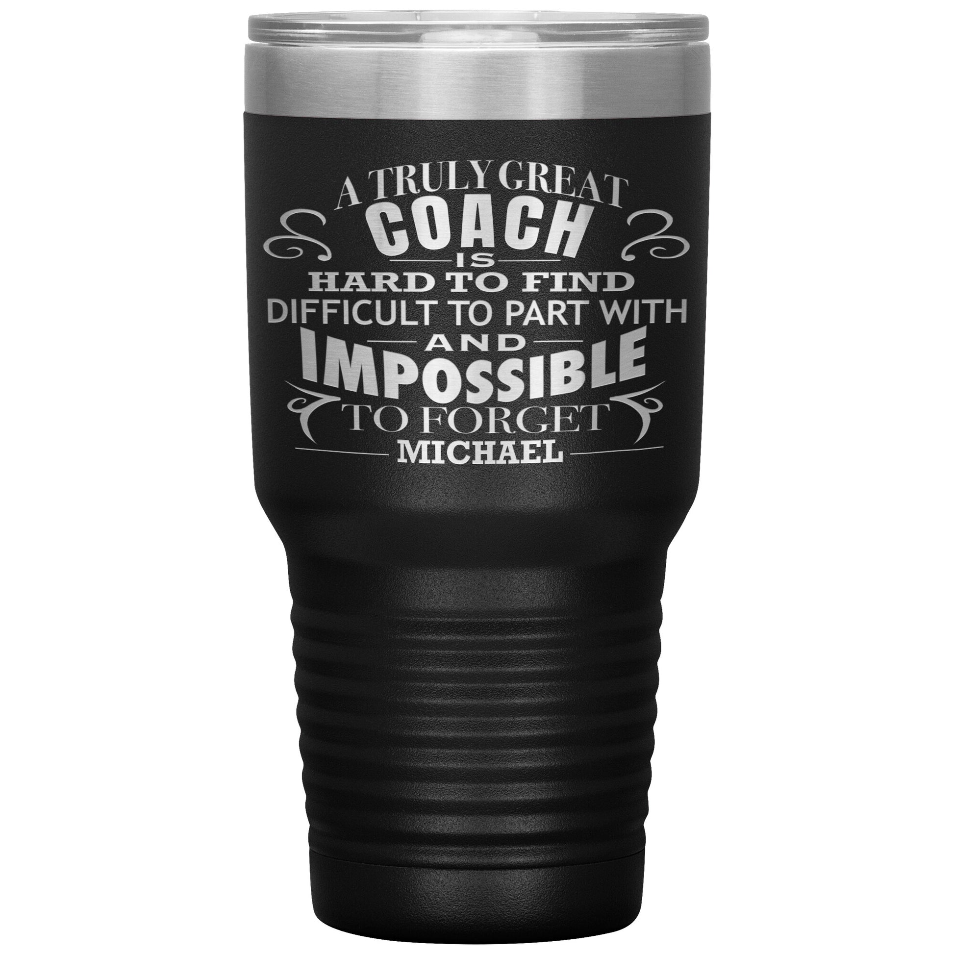 A Truly Great Coach Tumbler