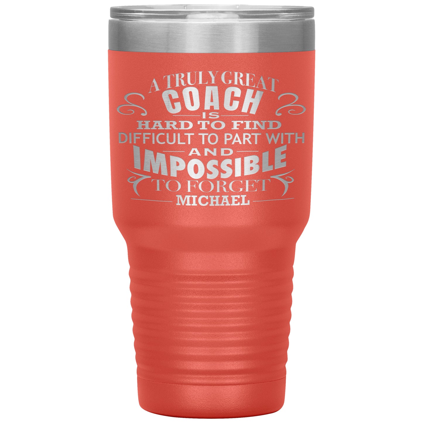 A Truly Great Coach Tumbler