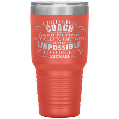 A Truly Great Coach Tumbler