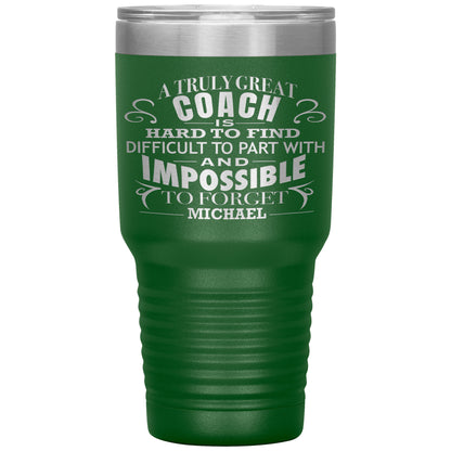 A Truly Great Coach Tumbler
