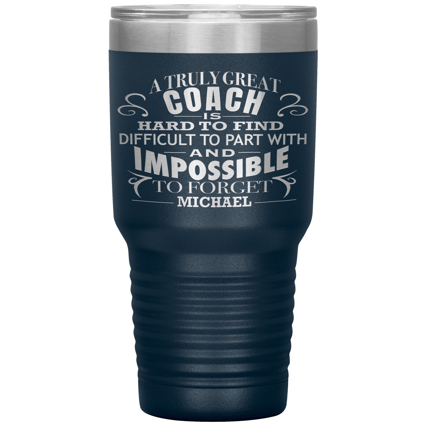 A Truly Great Coach Tumbler