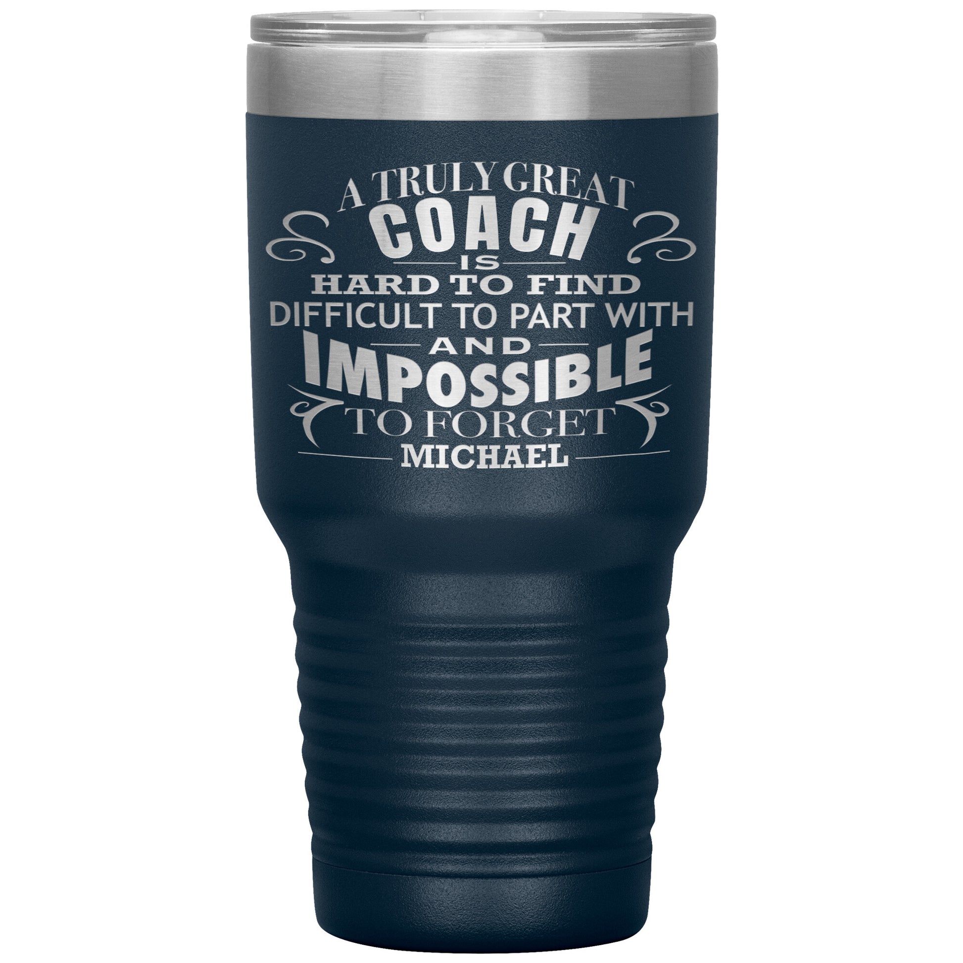 A Truly Great Coach Tumbler