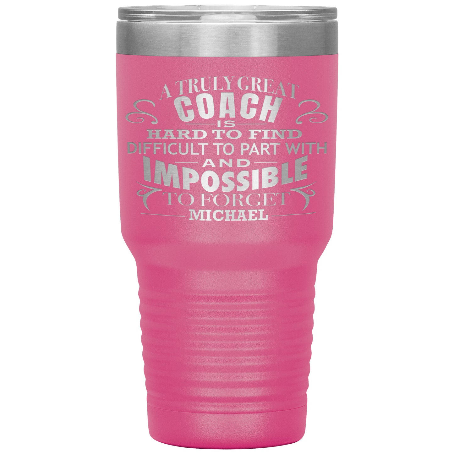 A Truly Great Coach Tumbler