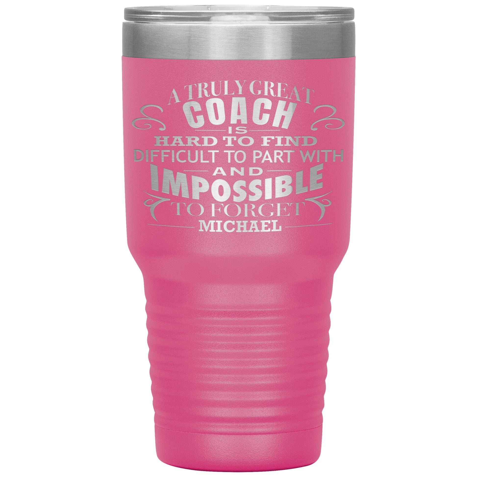 A Truly Great Coach Tumbler