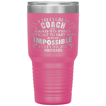 A Truly Great Coach Tumbler
