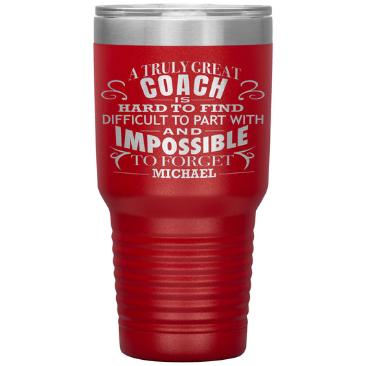 A Truly Great Coach Tumbler