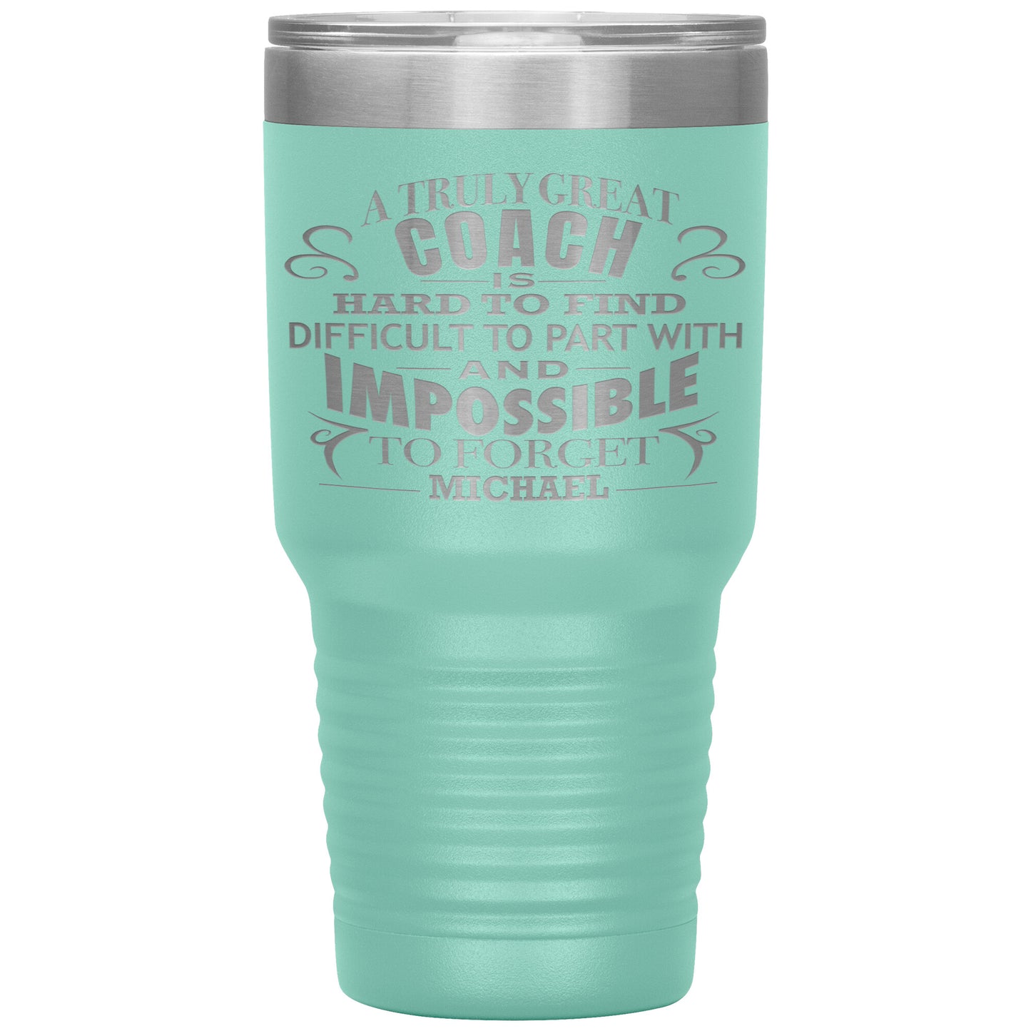 A Truly Great Coach Tumbler