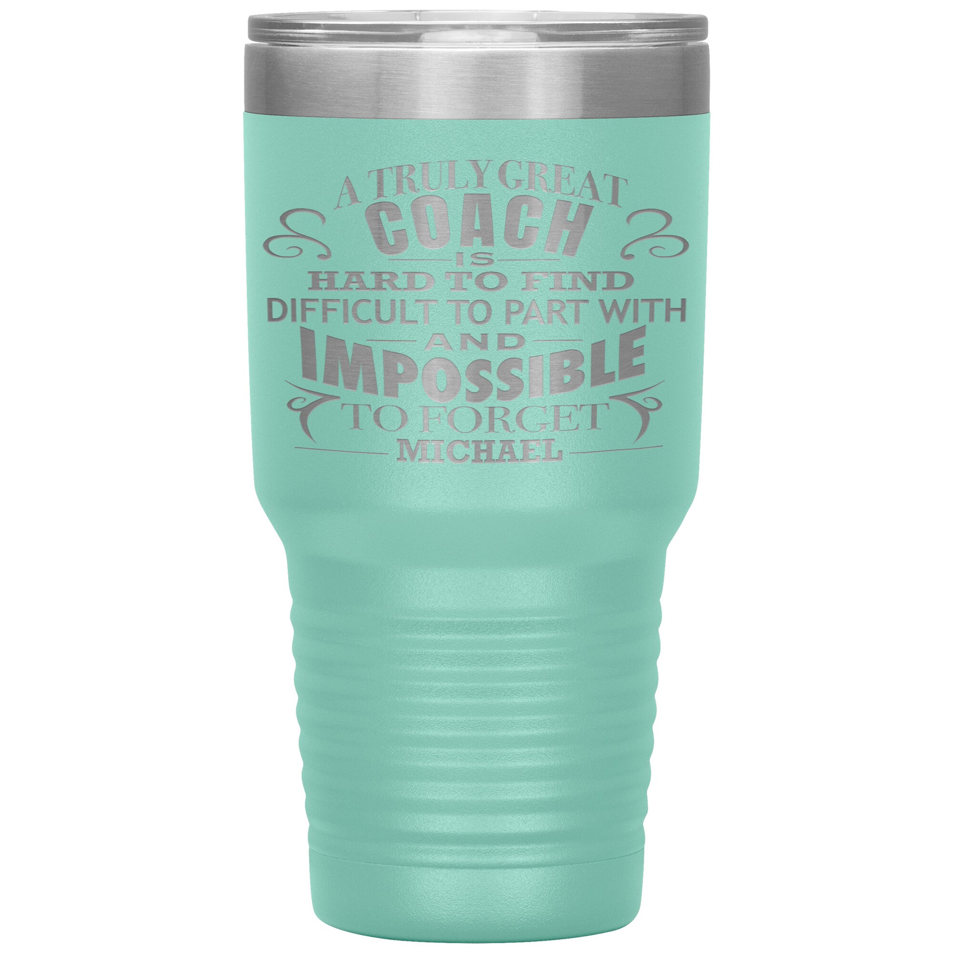 A Truly Great Coach Tumbler