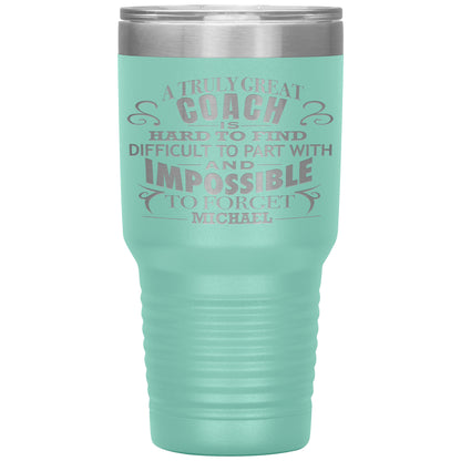 A Truly Great Coach Tumbler