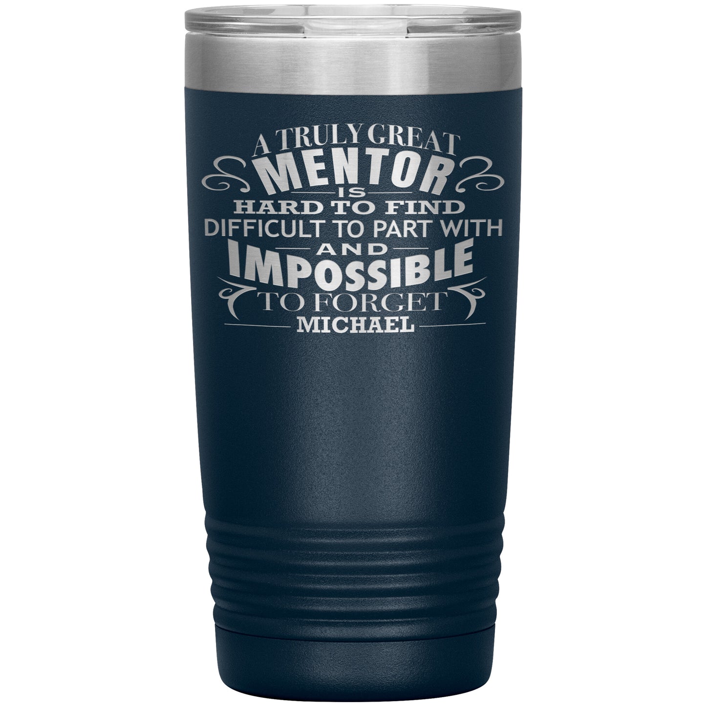 A Truly Great Mentor Tumbler