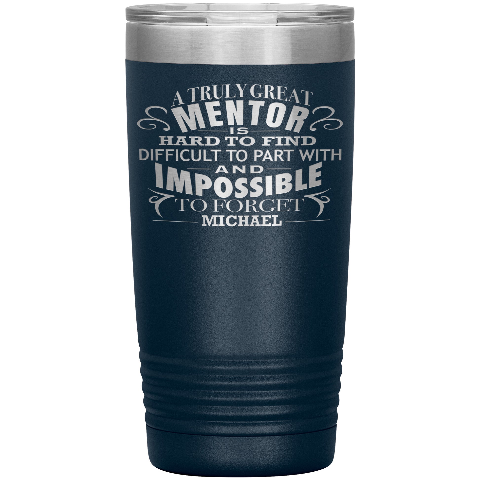 A Truly Great Mentor Tumbler