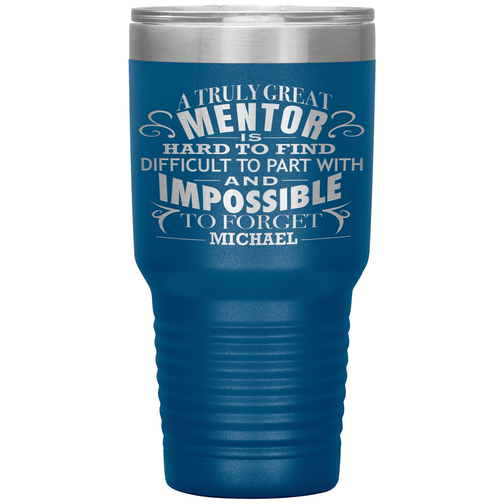 A Truly Great Mentor Tumbler