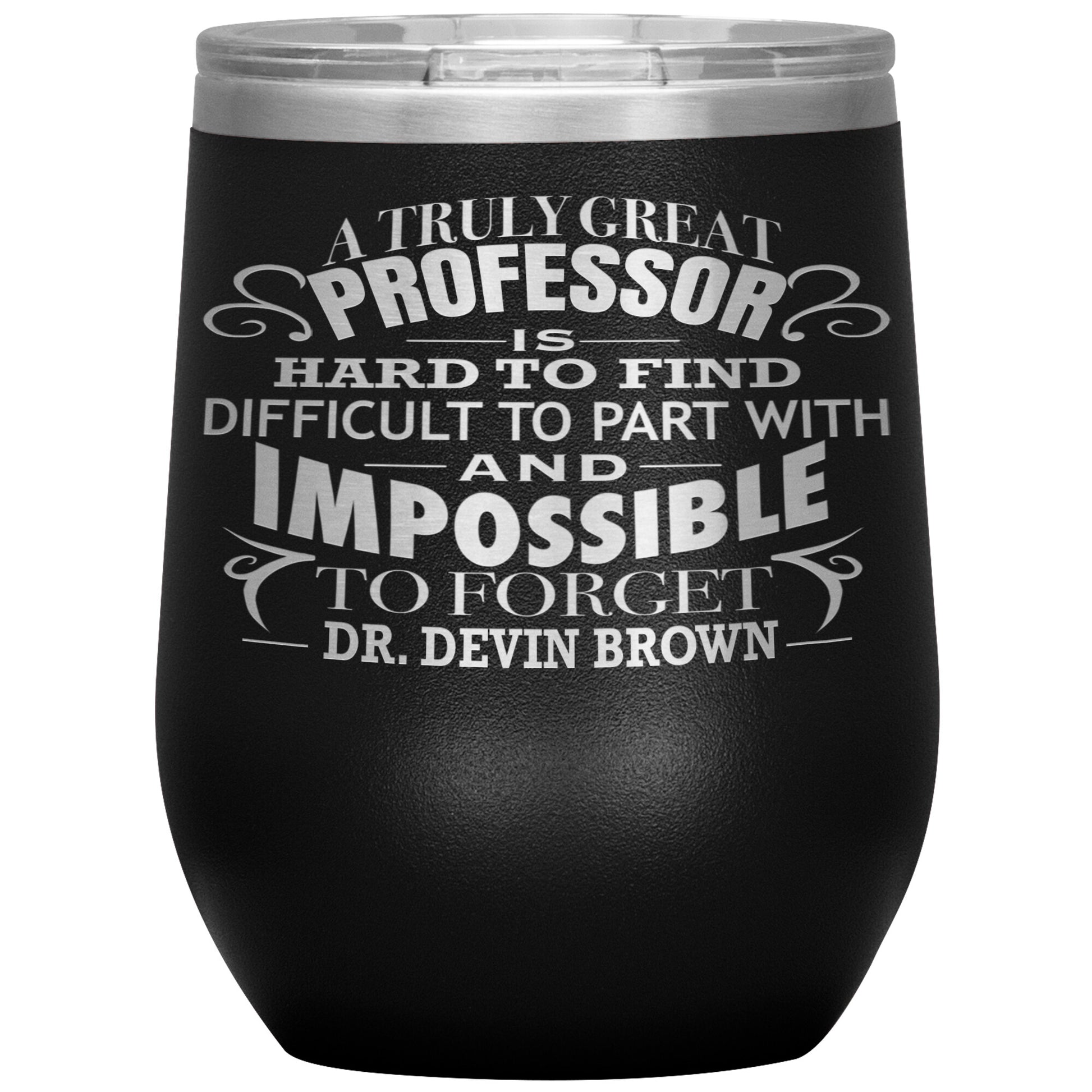 A Truly Great Professor Tumbler