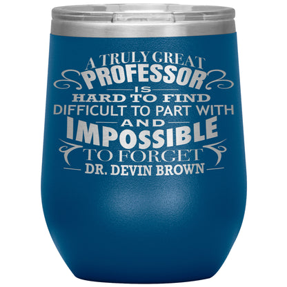 A Truly Great Professor Tumbler