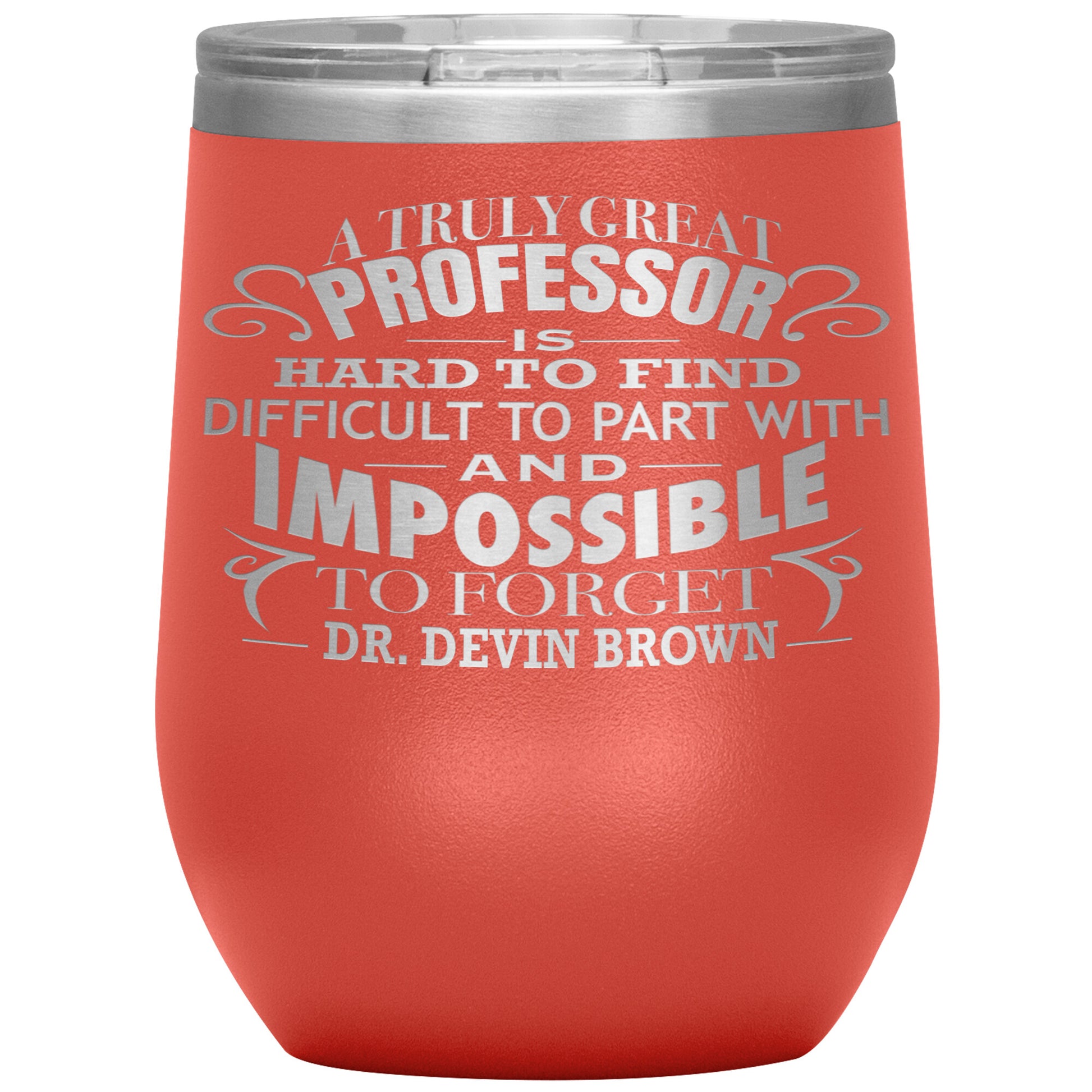 A Truly Great Professor Tumbler