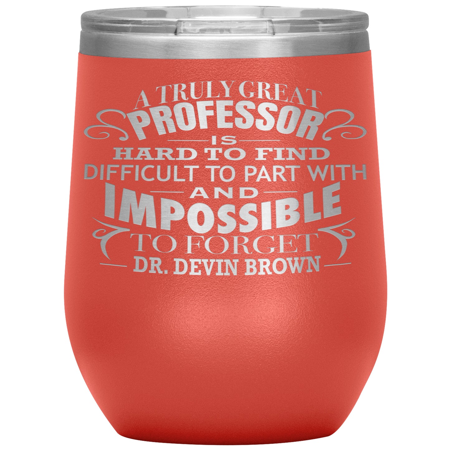A Truly Great Professor Tumbler