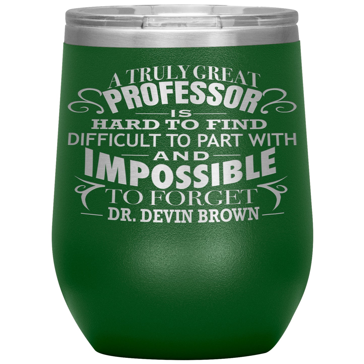 A Truly Great Professor Tumbler