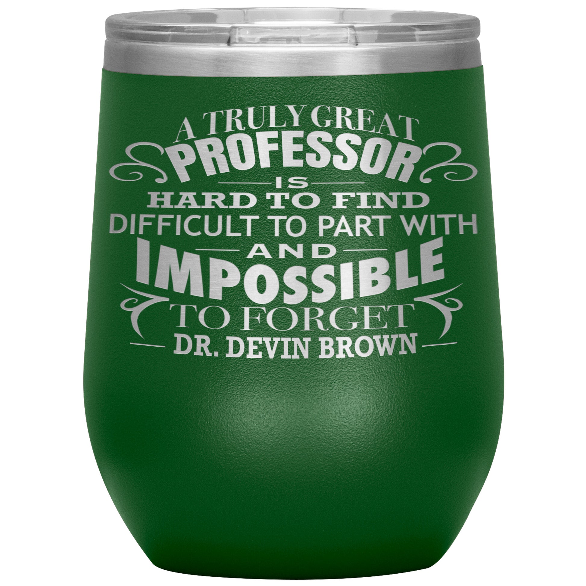 A Truly Great Professor Tumbler