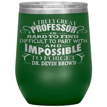A Truly Great Professor Tumbler