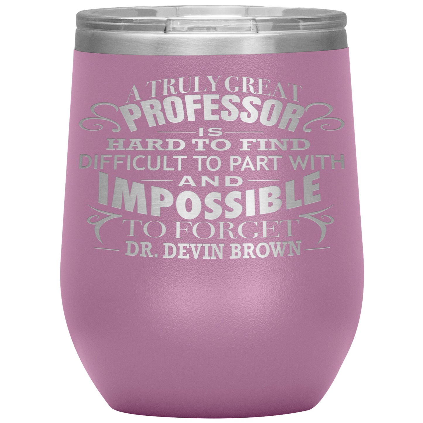 A Truly Great Professor Tumbler