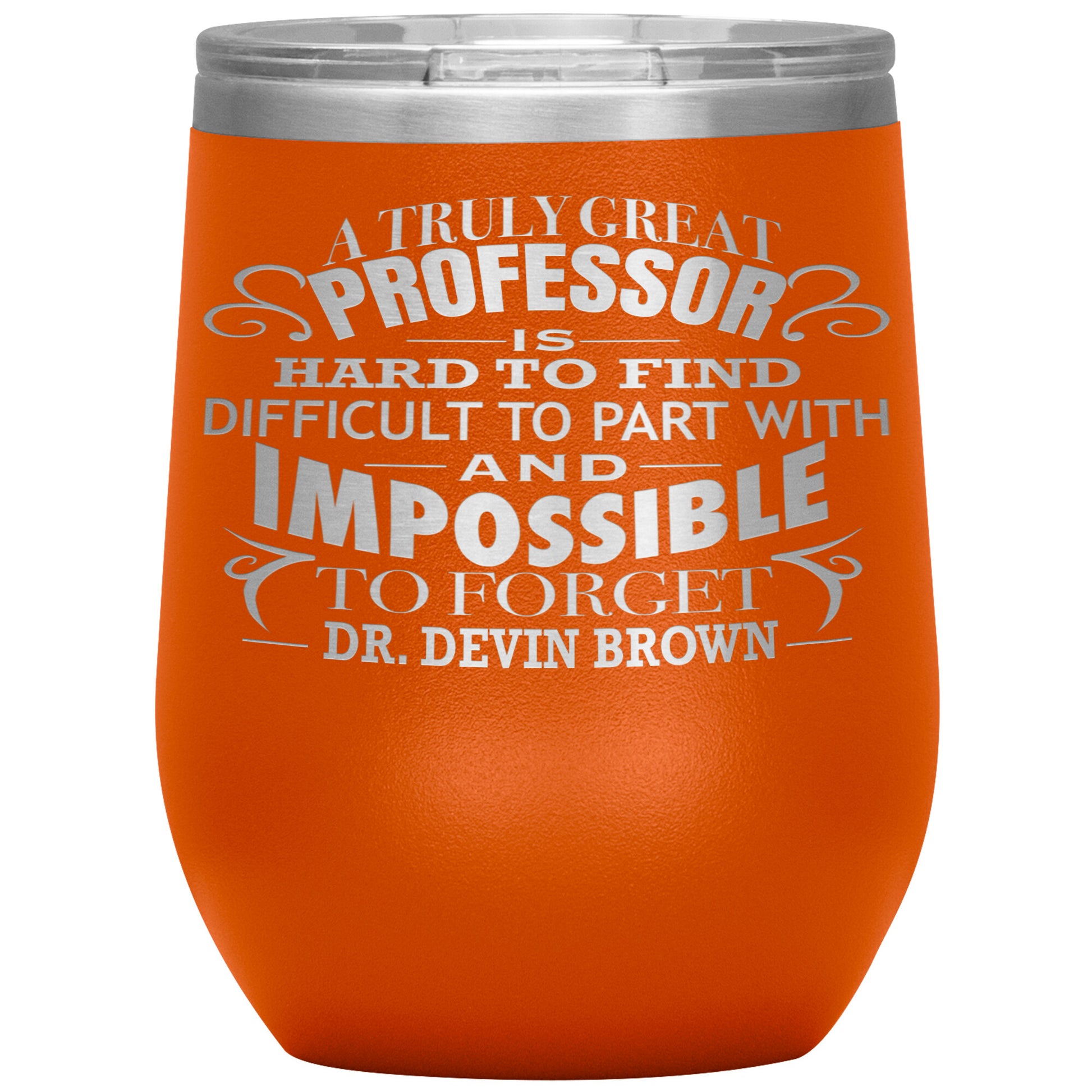 A Truly Great Professor Tumbler
