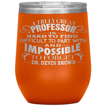 A Truly Great Professor Tumbler