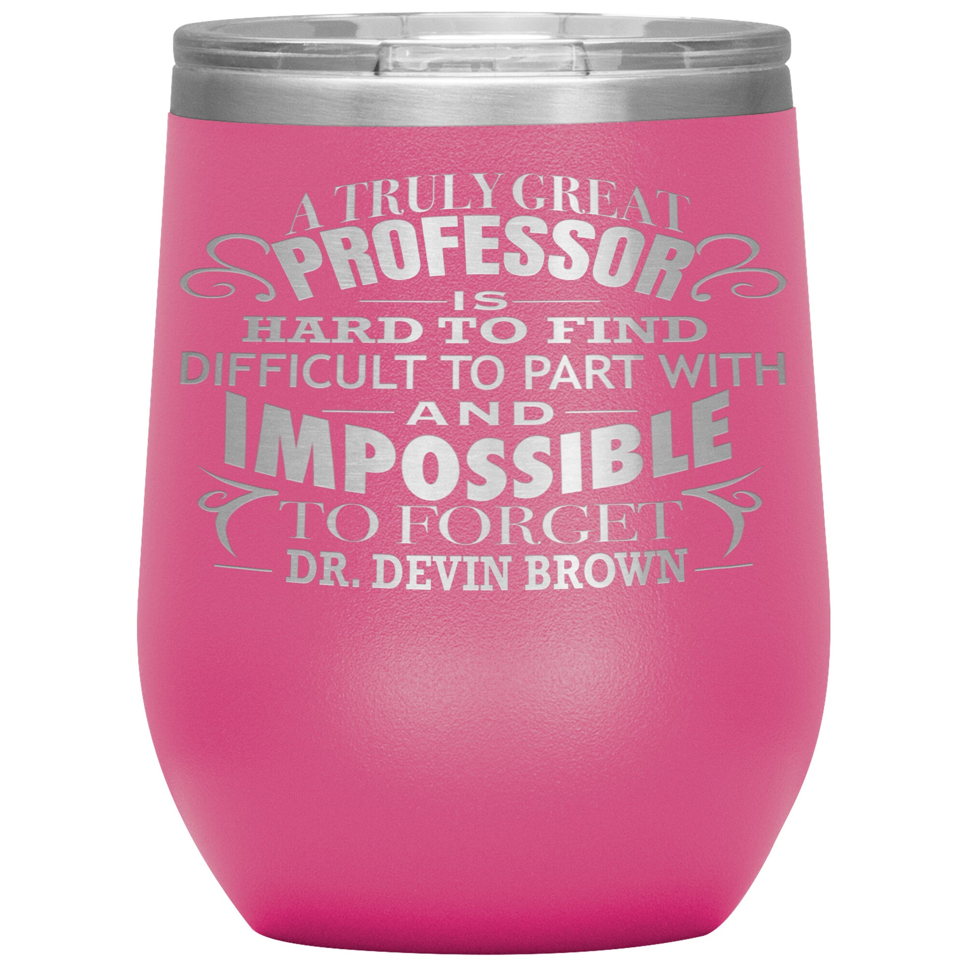 A Truly Great Professor Tumbler
