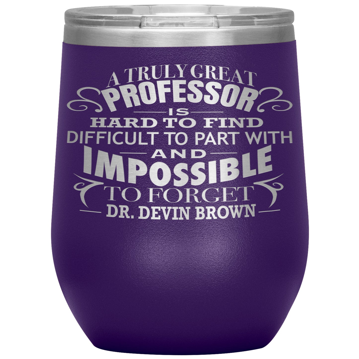 A Truly Great Professor Tumbler