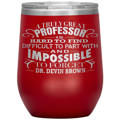 A Truly Great Professor Tumbler