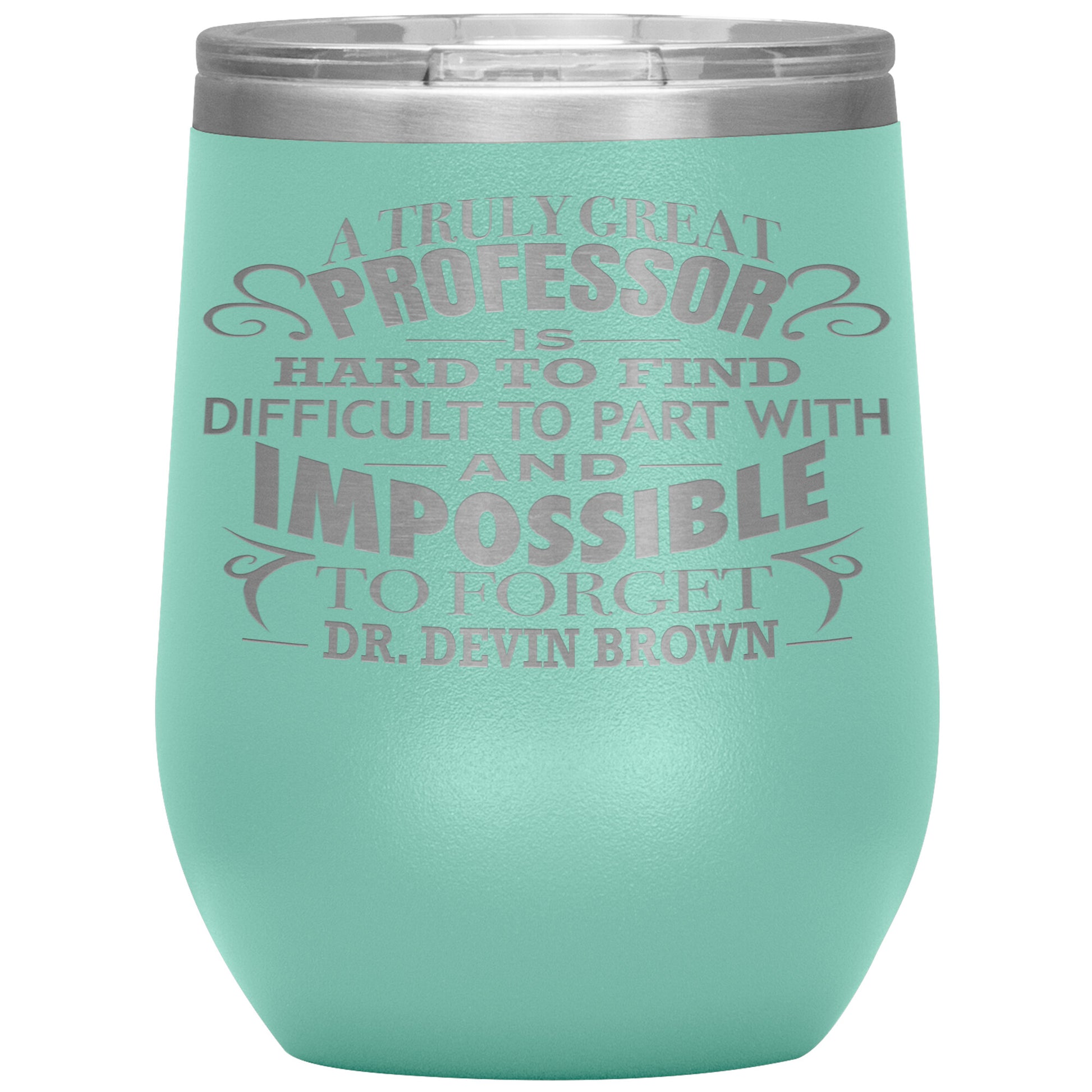 A Truly Great Professor Tumbler