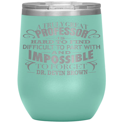 A Truly Great Professor Tumbler