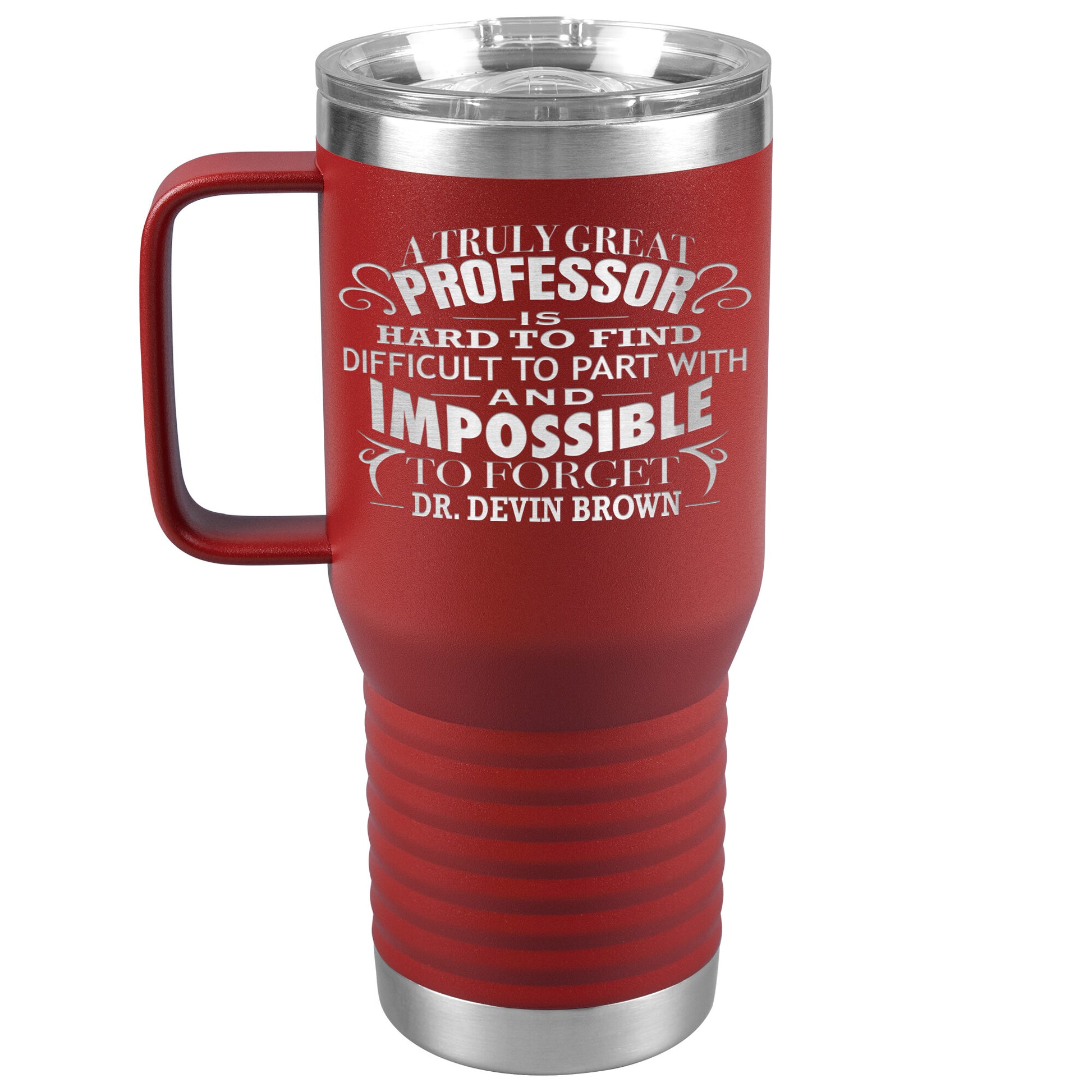 A Truly Great Professor Tumbler