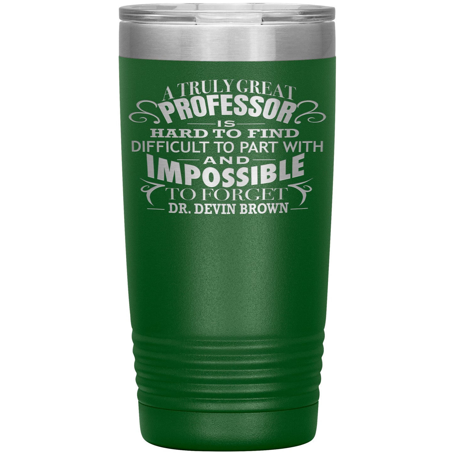 A Truly Great Professor Tumbler
