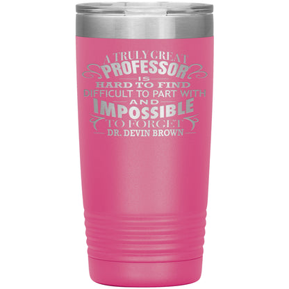 A Truly Great Professor Tumbler