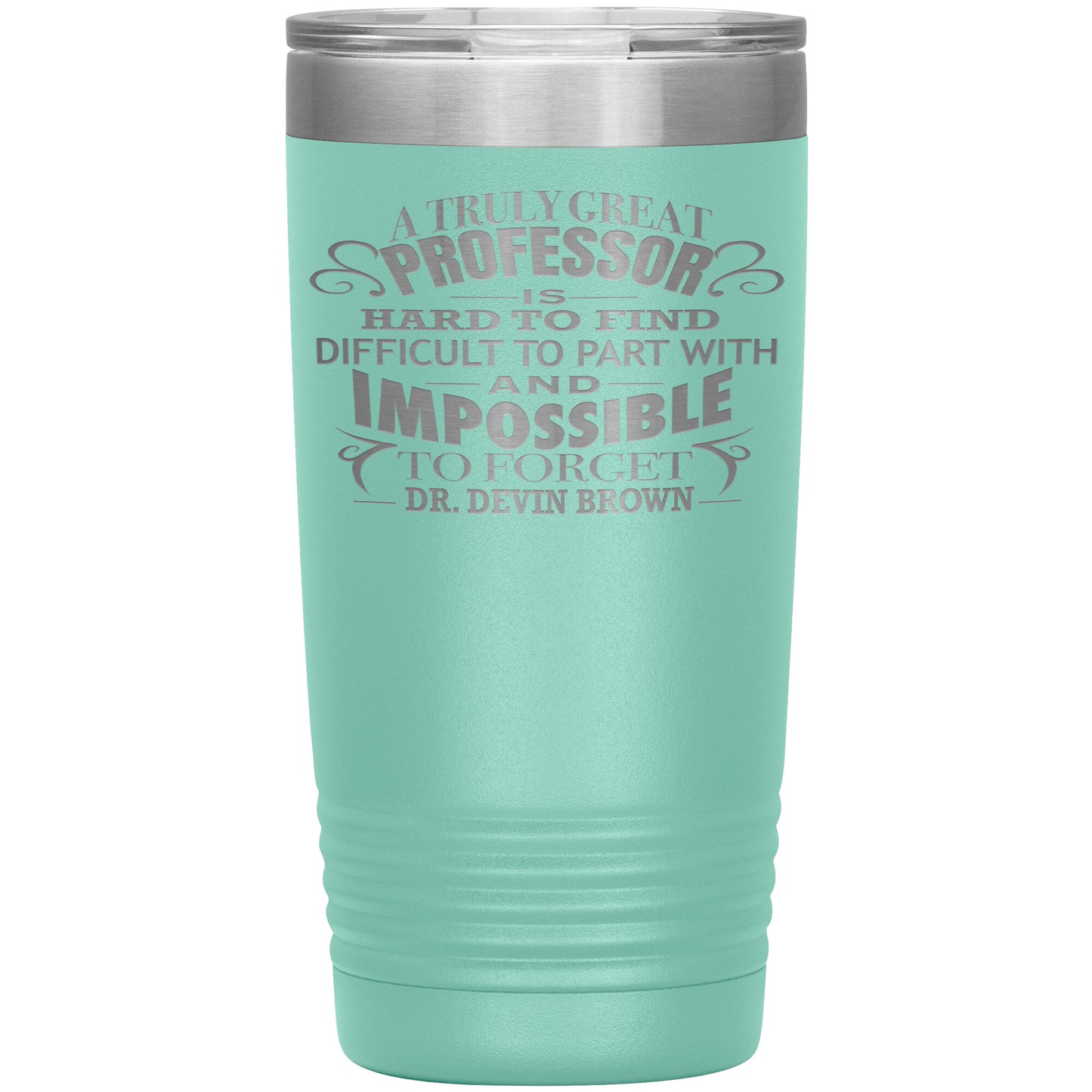 A Truly Great Professor Tumbler